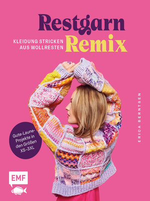 cover image of Restgarn-Remix – Kleidung stricken aus Wollresten